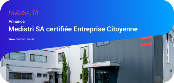 Medistri SA certifiée Entreprise Citoyenne