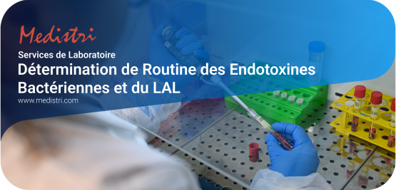 Détermination de Routine des Endotoxines Bactériennes et du LAL