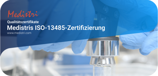 Medistris ISO-13485-Zertifizierung